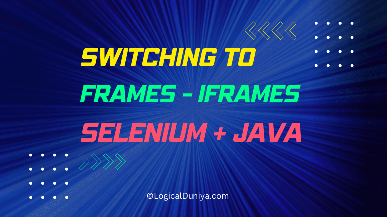 Switch Between Frames in Selenium