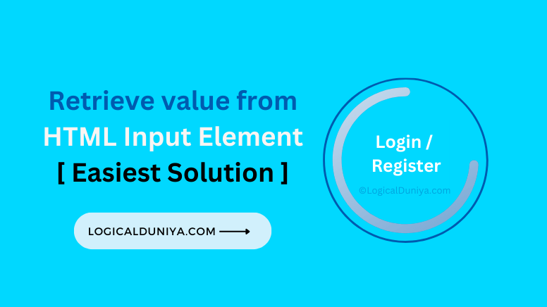 Top solution of using Selenium WebDriver to retrieve value of a HTML Input Element - LogicalDuniya.com