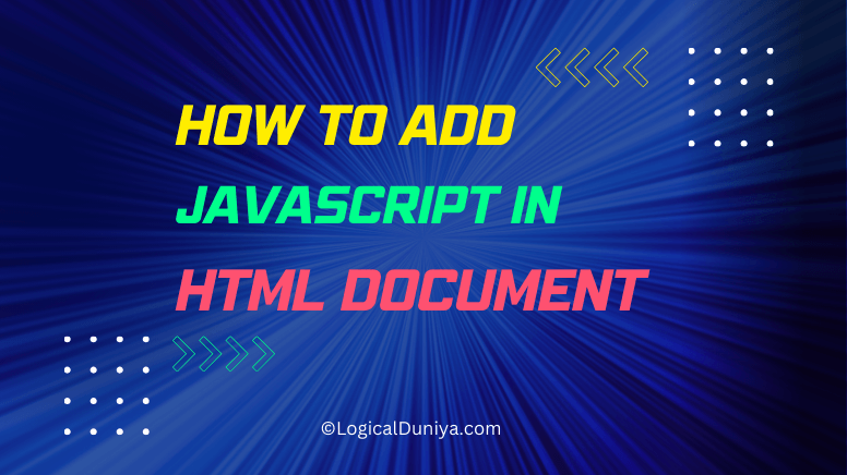 Guide on How to Add JavaScript in HTML Document?